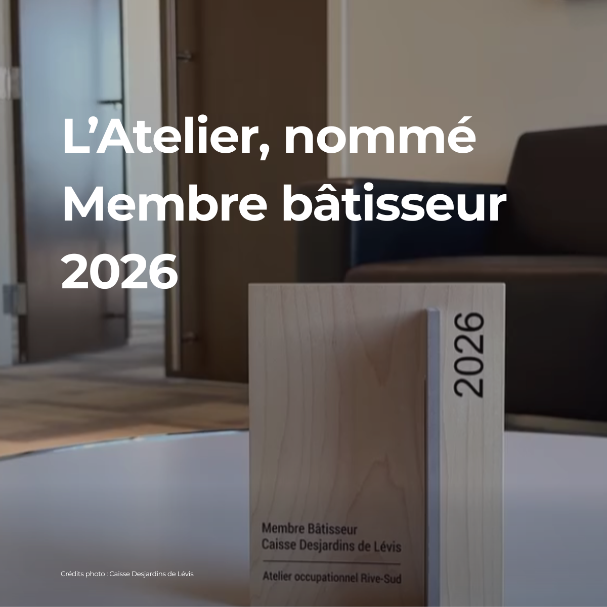 L’Atelier nommé Membre Bâtisseur 2026