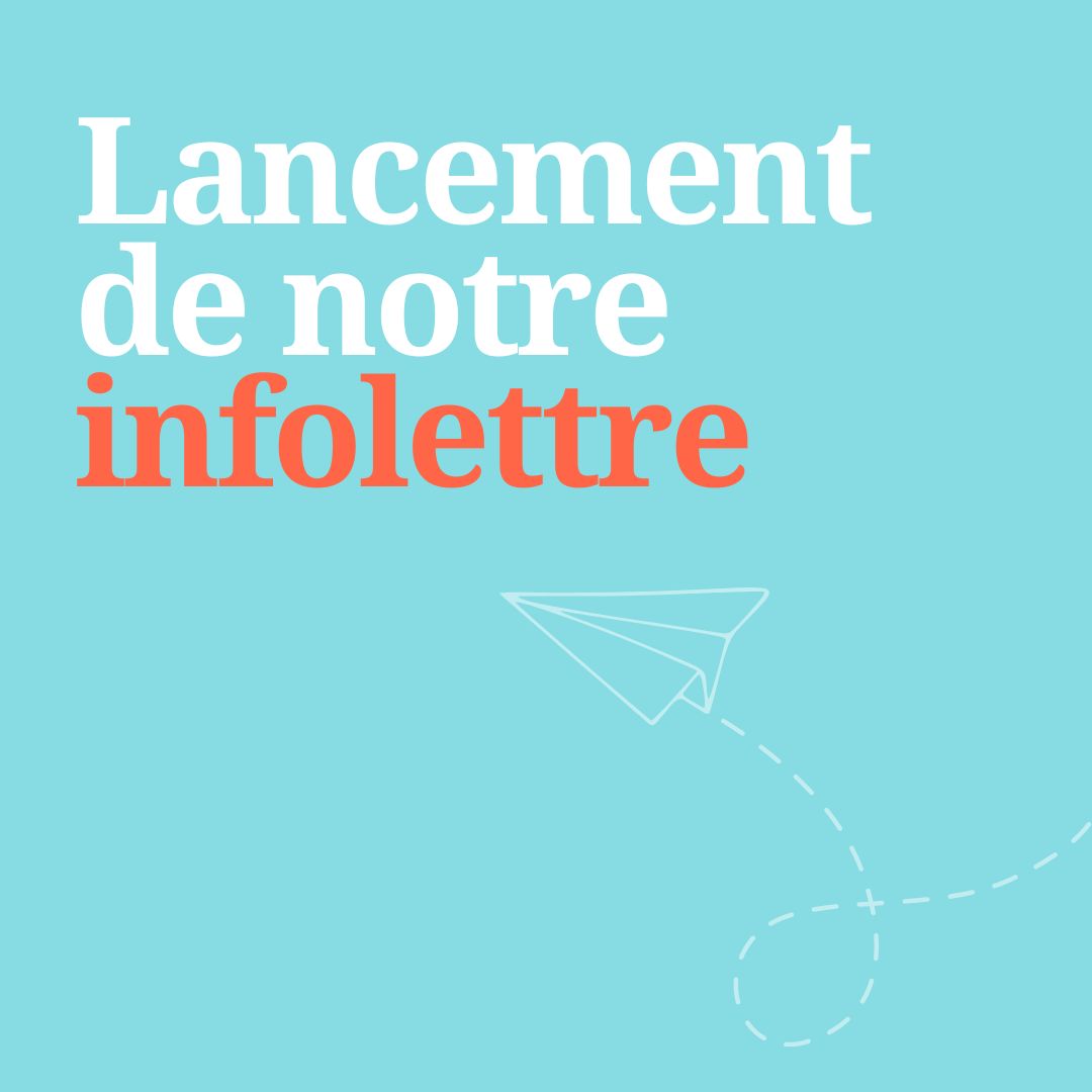 Lancement de notre infolettre