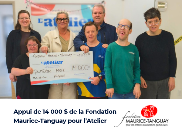 Appui de 14 000 $ de la Fondation Maurice-Tanguay pour l&rsquo;Atelier